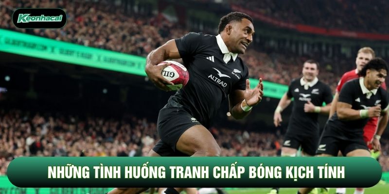 Những tình huống tranh chấp bóng kịch tính